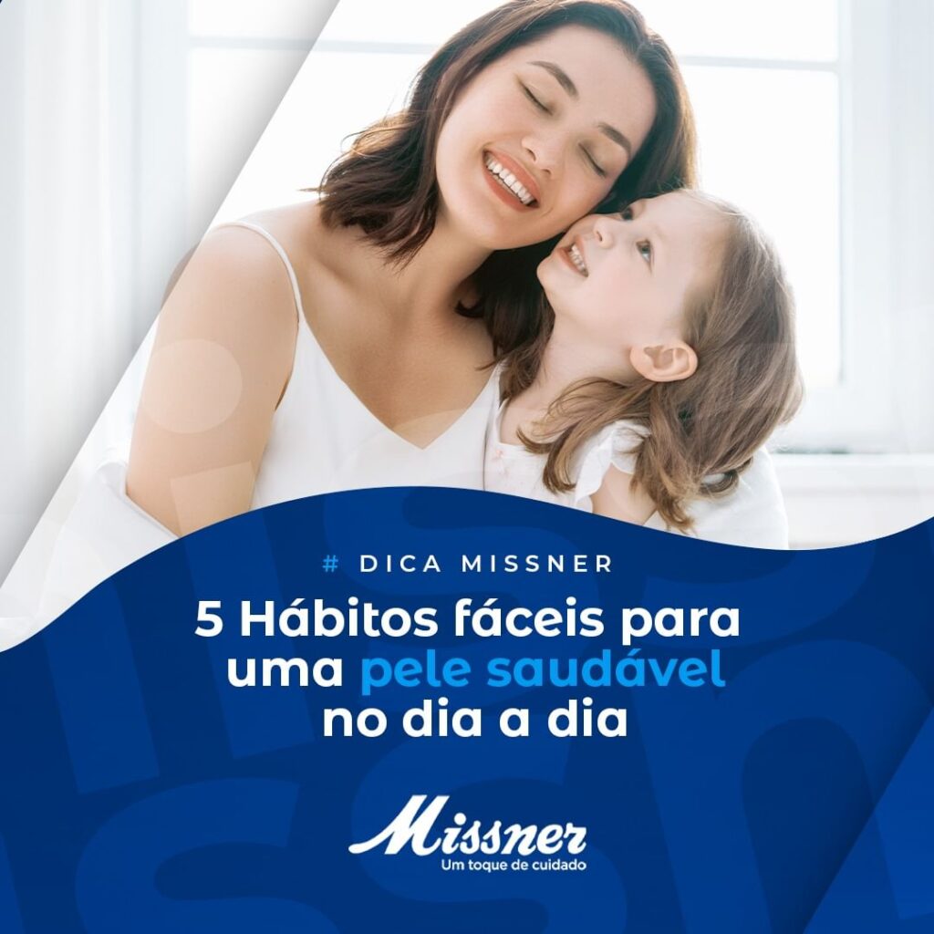 5 Hábitos fáceis para uma pele saúdavel no dia a dia.